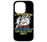 Carcasa para iPhone 14 Pro Si Puedes Leer Esto, me Vi Obligado a Dejar mi Controlador