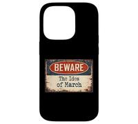 Carcasa para iPhone 14 Pro Signo Oxidado Beware Ides March Julio César Shakespeare Cita