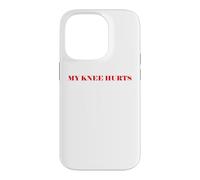 Carcasa para iPhone 14 Pro Simple Funny Gym Workout Quote My Knee Hurts