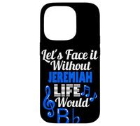 Carcasa para iPhone 14 Pro Sin Jeremiah Life Would B Flat Music Lover Nombre