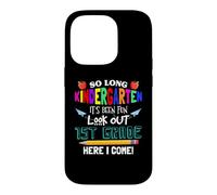 Carcasa para iPhone 14 Pro So Long Kindergarten 1st Grade Here I Come Its Been Fun Look