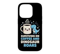 Carcasa para iPhone 14 Pro Sobreviviendo en café y Dinosaurio ruge Entusiasta de los Dinosaurios