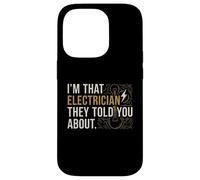 Carcasa para iPhone 14 Pro Soy Ese Electricista Que te dijeron sobre el Arte de Texto Vintage