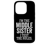 Carcasa para iPhone 14 Pro Soy la Hermana del Medio I Test The Rules Funny Sibling