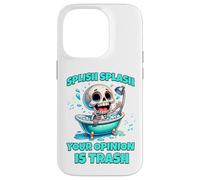 Carcasa para iPhone 14 Pro Splish Splash Tu opinión es Basura, Divertido Esqueleto