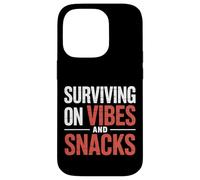 Carcasa para iPhone 14 Pro Surviving On Vibes and Snacks Pun Lifestyle Mood |-
