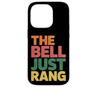Carcasa para iPhone 14 Pro The Bell Just Rang Clase de Humor Escolar -