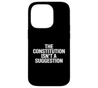 Carcasa para iPhone 14 Pro The Constitution ISN’t A Suggestion