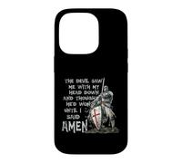 Carcasa para iPhone 14 Pro The Devil Saw Me with My Head Down Thought He'd Won Knights