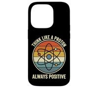 Carcasa para iPhone 14 Pro Think Like A Proton Always Positive Profesor De Ciencias