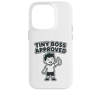 Carcasa para iPhone 14 Pro Tiny Boss Approved - Divertido gráfico humorístico para niños pequeños