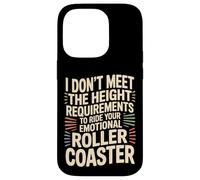 Carcasa para iPhone 14 Pro Too Short To Ride Your Emotional Roller Coaster -