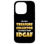 Carcasa para iPhone 14 Pro Treasure Collector Idgaf Pirate Hunter Gold Coin Collections