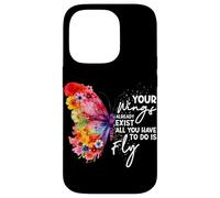 Carcasa para iPhone 14 Pro Tus alas ya existen Todo lo Que Tienes Que Hacer es Volar Mariposa