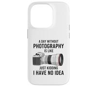 Carcasa para iPhone 14 Pro Un día sin fotografía es como bromear
