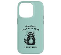 Carcasa para iPhone 14 Pro Un Mapache Divertido a Veces Puedo Sentir Que no Puedo sentirme gráfico