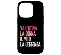 Carcasa para iPhone 14 Pro Valentina La Donna Il Mito La Leggenda Festa di Compleanno