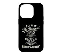 Carcasa para iPhone 14 Pro Vintage I'Ll Be In The Backyard Charcoal Grill Master