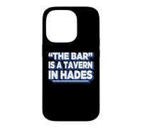 Carcasa para iPhone 14 Pro Womens Girls Funny The Bar Is A Tavern In Hades