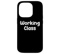 Carcasa para iPhone 14 Pro Working Class Blue Collar Work Ethic Saying Design