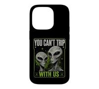 Carcasa para iPhone 14 Pro You Can't Trip with Us Funny Alien Retro Vintage UFO Graphic