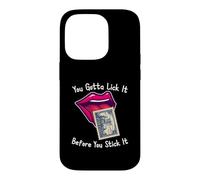 Carcasa para iPhone 14 Pro You Gotta Lick It Before You Stick It Funny Adult Joke