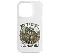 Carcasa para iPhone 14 Pro Youre Weird Ill Keep You Raccoon Possum Tarot Valentines Day