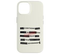 Carcasa para iPhone 14 Redacted Everything is Fine Trust Your Government Political