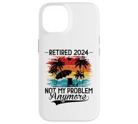 Carcasa para iPhone 14 Retired 2024 Not My Problem Anymore - Funny Retirement 2024