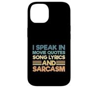 Carcasa para iPhone 14 Sarcastic I Speak In Movie Quotes Letras De Canciones Y Sarcasmo