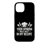 Carcasa para iPhone 14 Sarcástico Tu Opinión No Fue Mi Receta Diciendo