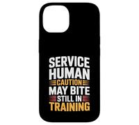 Carcasa para iPhone 14 Service Human Caution May Bite Still In Training -