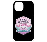 Carcasa para iPhone 14 Sí, Remo como una Chica Quiero Algunas lecciones Equipo de Remo Divertido