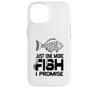 Carcasa para iPhone 14 Solo un pez más Prometo Pesca Pescador Pescador