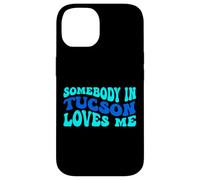 Carcasa para iPhone 14 Somebody in Tucson Loves Me Modern Boho Vibe