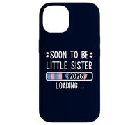 Carcasa para iPhone 14 Soon to Be Little Sister 2026 Loading Pregnancy Announcement