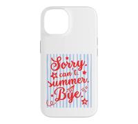 Carcasa para iPhone 14 Sorry Can't Summer Bye Funny Last Day of School Teacher tee