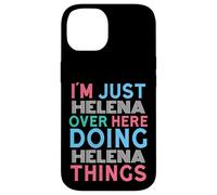 Carcasa para iPhone 14 Soy Helena aquí Haciendo Helena Things Nombre