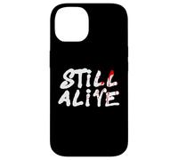 Carcasa para iPhone 14 Still Alive - Funny Response to How Are You Doing (Black)