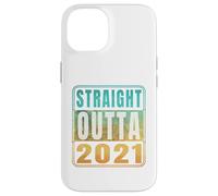 Carcasa para iPhone 14 Straight Outta 2021 Classic Birth of Birthday Years Retro