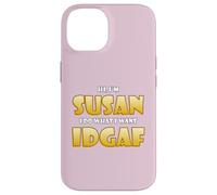 Carcasa para iPhone 14 Susan Joke Idgaf Meme Cute Halloween Costume For Susans