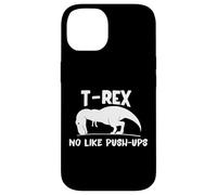Carcasa para iPhone 14 T-Rex No Like Push-Ups - Dino Pun Funny Workout