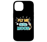 Carcasa para iPhone 14 Tema Divertido de Fly Me to The Moon Space Adventure