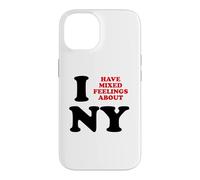 Carcasa para iPhone 14 Tengo Sentimientos encontrados sobre Nueva York Funny Sarcastic
