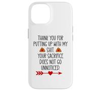 Carcasa para iPhone 14 Thank You for Putting Up with My Shit Work Funny Coworker