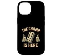 Carcasa para iPhone 14 The Champ Is Here Dominó King Domino Player Tile Lover