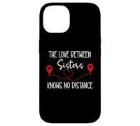 Carcasa para iPhone 14 The Love Between Sisters Knows No Distance Big Sister Bestie