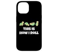 Carcasa para iPhone 14 This is How I Roll Sea Turtle Lover Men Women Kids