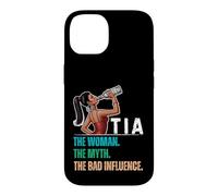 Carcasa para iPhone 14 Tia The Woman The Myth The Bad Influence