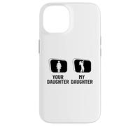 Carcasa para iPhone 14 Trompeta con Texto en inglés Your Daughter My Daughter Dad Mom Funny Trompet